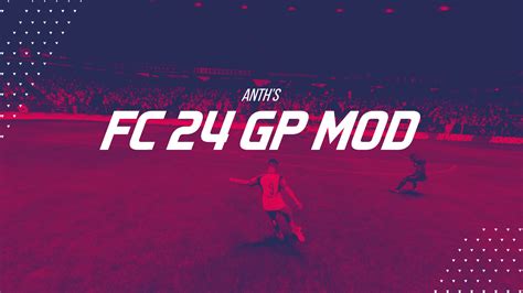 FC 24 Anth’s Gameplay Mod | FIFA Infinity Mods