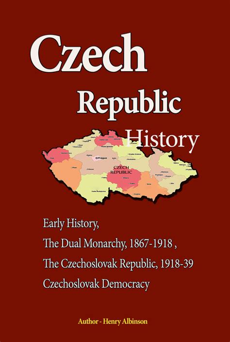 Read Czech Republic History Online by Henry Albinson | Books