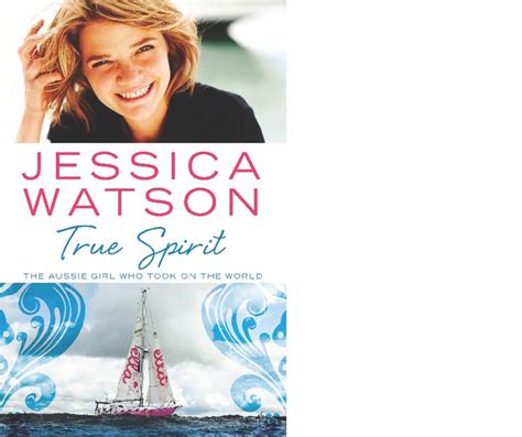 >Jessica Watson’s new book, True Spirit | Sail Pandora