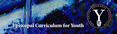 Episcopal Children’s Curriculum/Episcopal Curriculum for Youth ...