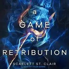 A Game of Retribution Audiobook by Scarlett St. Clair | hoopla