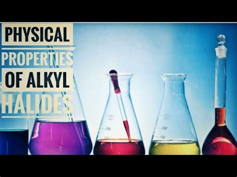 Physical properties of Alkyl halides - YouTube