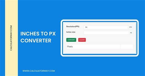 Inches to Pixels Converter - Calculatorway