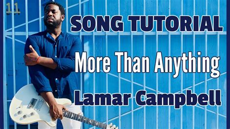 [Gospel Guitar Lesson] More Than Anything by Lamar Campbell Chords - Chordify