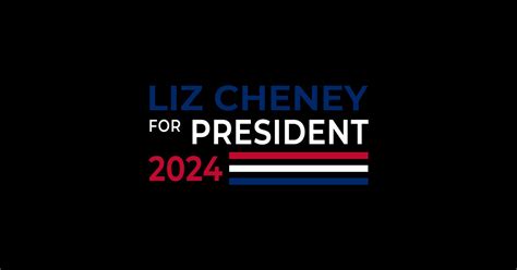 Liz Cheney for President - 2024 - Cheney - Sticker | TeePublic