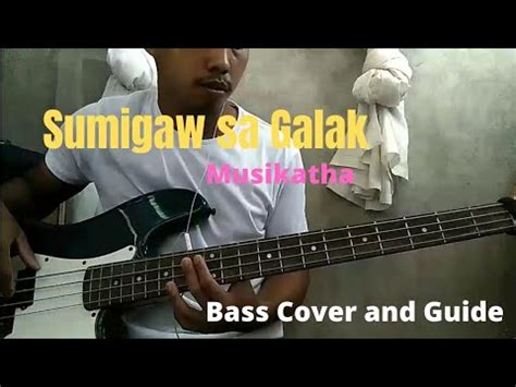 Sumigaw sa Galak / Musikatha. Bass Cover and Guide - YouTube