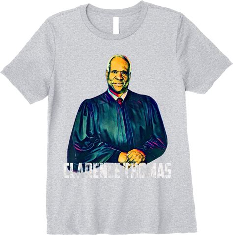 Clearance Supreme Court Justices Clarence Thomas T Shirts - Tees.Design