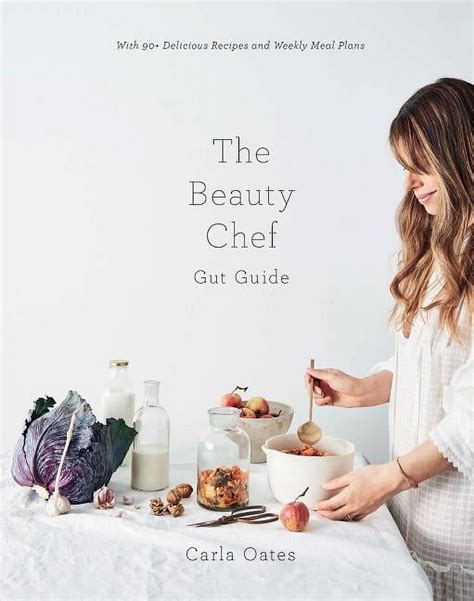 The Beauty Chef Gut Guide: With 90+ Delicious Recipes and Weekly Meal Plans - Walmart.com