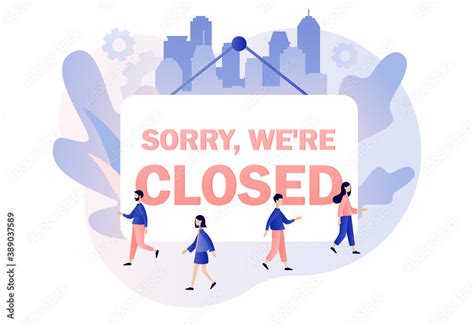 Sorry we are closed - big sign. Closed business, establishments, cafe, shop, store, salon ...