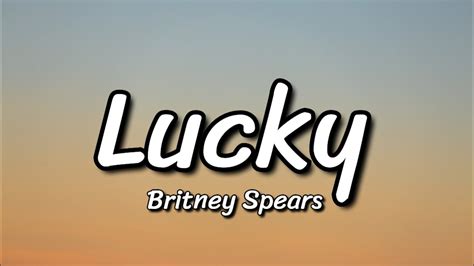 Britney Spears - Lucky (Lyrics) - YouTube