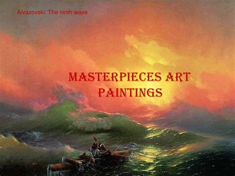 Masterpieces art paintings