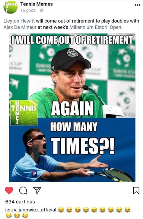 Meme with Janowicz about Lleyton Hewitt coming back from retirement - even Janowicz is laughing ...