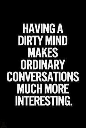 Funny Dirty Quotes And Sayings. QuotesGram