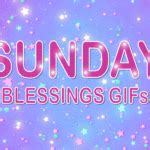 Best Sunday Blessings Bible Verses GIFs | SuperbWishes