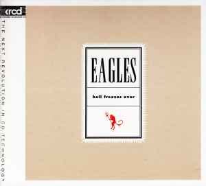 Eagles - Hell Freezes Over (CD, Album, Reissue, Remastered) | Discogs