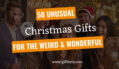 50 Weird Christmas Gifts | Unusual Ideas For Odd People | Giftbeta