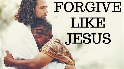 Forgive Like Jesus - Inspirational & Motivational Video - YouTube