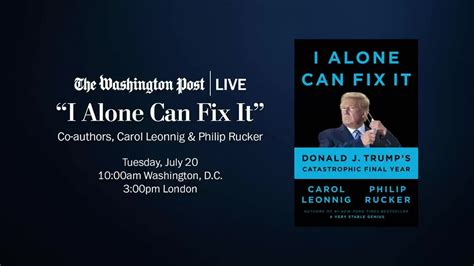 “I Alone Can Fix It” with Co-Authors Carol Leonnig & Philip Rucker