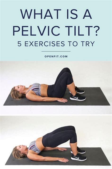 What Is Pelvic Tilt, and What Are Pelvic Tilt Exercises? | Openfit | Pelvic tilt, Exercise, Fun ...