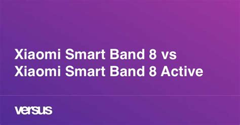 Xiaomi Smart Band 8 vs Xiaomi Smart Band 8 Active: What is the difference?