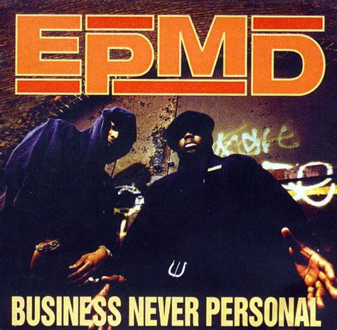 EPMD - Business Never Personal | Rap album covers, Hip hop albums, Classic hip hop albums