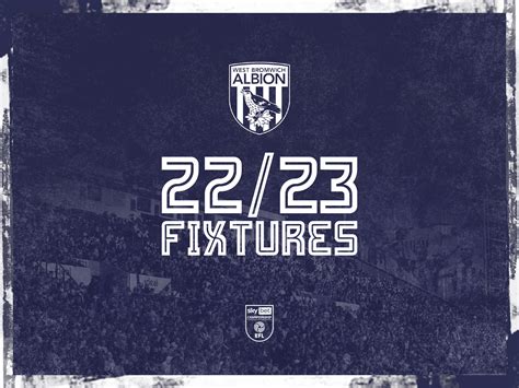 West Bromwich Albion Fixtures 2021 22