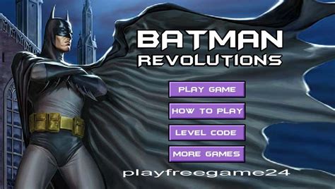 Batman Revolutions Games Play Free Online