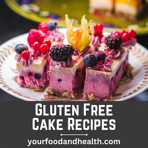 15 Delicious Gluten Free Cake Recipes To Make!