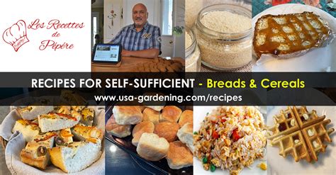 Recipes for Self-Sufficient Living | Breads and Cereals - Ingredients and Preparation Method