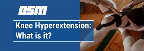 Knee Hyperextension: What is it? - Orthopedic & Sports Medicine