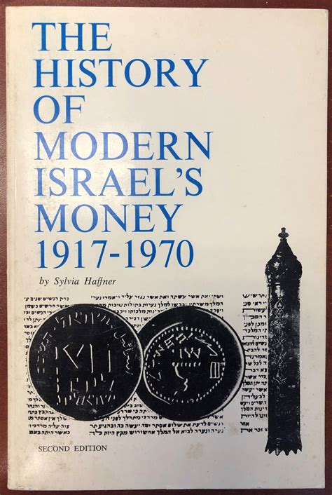 The History of Modern Israel s Money 1917-1970 2nd Edition by Sylvia Haffner 113710 – World ...