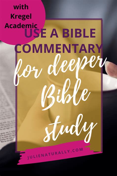 Using a Bible Commentary Gives Bible Study Depth - Julie Naturally | Health Coaching | Female ...