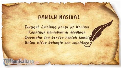 25 Pantun Nasihat Kehidupan, Bisa Jadi Bahan Renungan Atau Wejangan untuk Teman Dekat dan ...