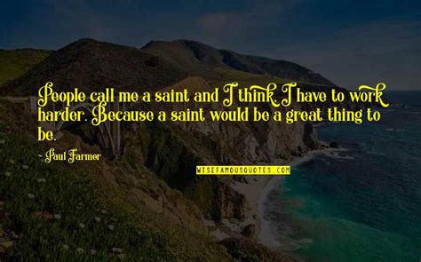 Saint Paul Quotes: top 32 famous quotes about Saint Paul