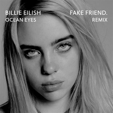 Billie Eilish - Ocean Eyes (Fake Friend. Remix) by DeepTropicalHouse | Deep Tropical House ...