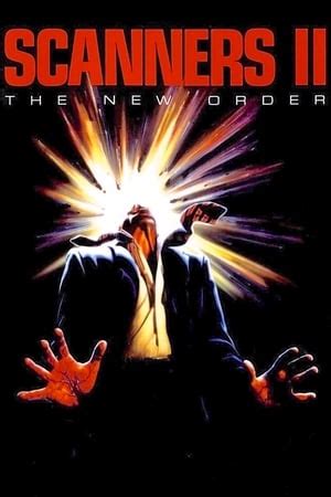 Scanners II: The New Order (1991) — The Movie Database (TMDB)