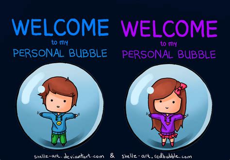 Personal Bubble by shellz-art on DeviantArt