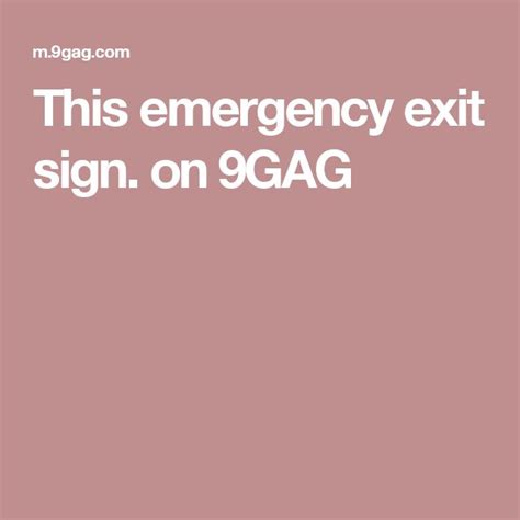 This emergency exit sign. - Funny | Emergency exit signs, Exit sign, Emergency