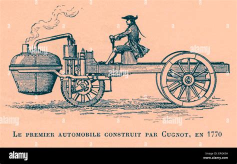 First automobile contructed by Cugnot in 1770. Illustration by unknown artist. Nicolas-Joseph ...