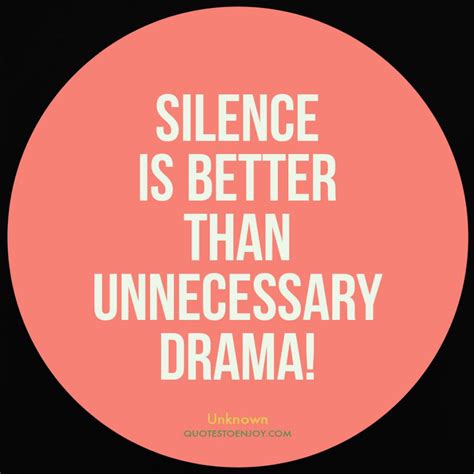 Silence-is-better-than-unnecessary-drama | QuotesToEnjoy