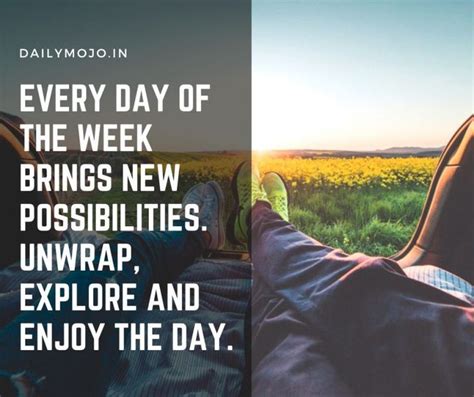 Every day of the week brings new possibilities. Unwrap, explore and ...