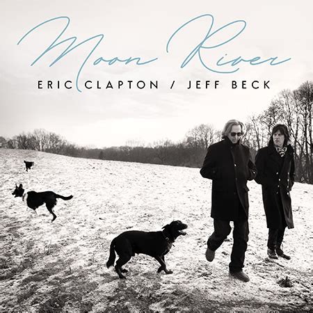 Eric Clapton/Jeff Beck "Moon River" collaboration released - Blues Rock ...