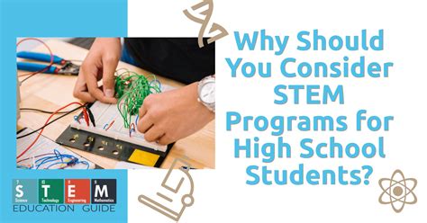 Why Should You Consider STEM Programs for High School Students? - STEM Education Guide