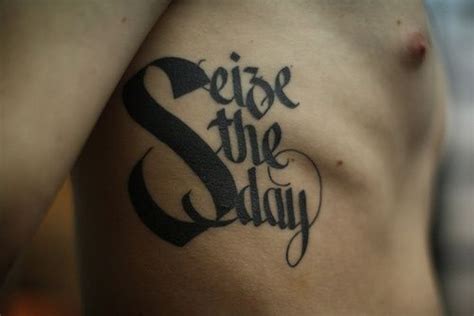 Seize the Day | Tattoo quotes, Tattoos, Tribute tattoos