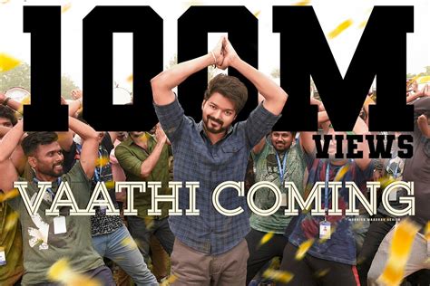 Vaathi Coming Video Song Records 100 Million Views on YouTube – GWU