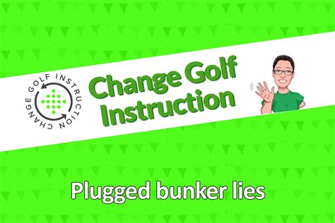 Change Golf Instruction: Plugged bunker lie | Women & Golf