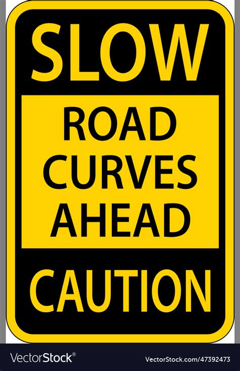 Slow road curves ahead caution sign Royalty Free Vector