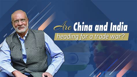 Are China and India heading for a trade war? - CGTN