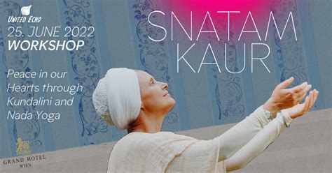 Tickets for Snatam Kaur Kundalini & Nada Yoga Workshop Vienna in Wien ...