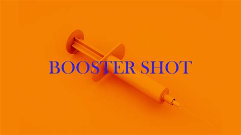 Booster Shot